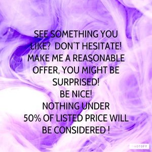 MAKE ME A REASONABLE OFFER!